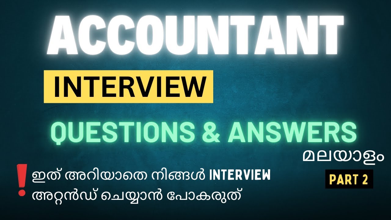 Accountant Interview Questions and Answers Malayalam 2025|Part 2| Junior| mid| Senior Level