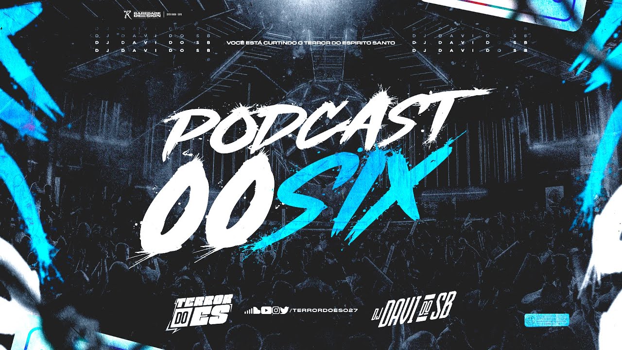 PODCAST 006 (DJ DAVI DO SB) - TERROR DO ES 027