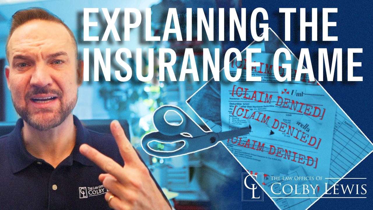 Explaining the Insurance Game | The Law Offices of Colby Lewis