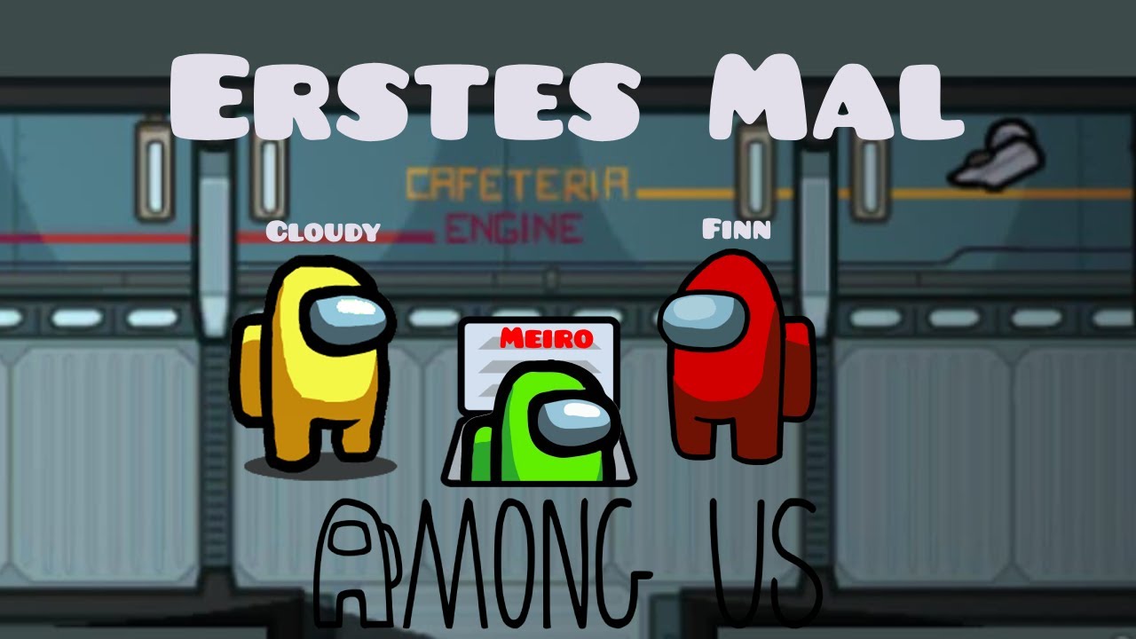 Mein ERSTES Mal AmongUs (AmongUs)