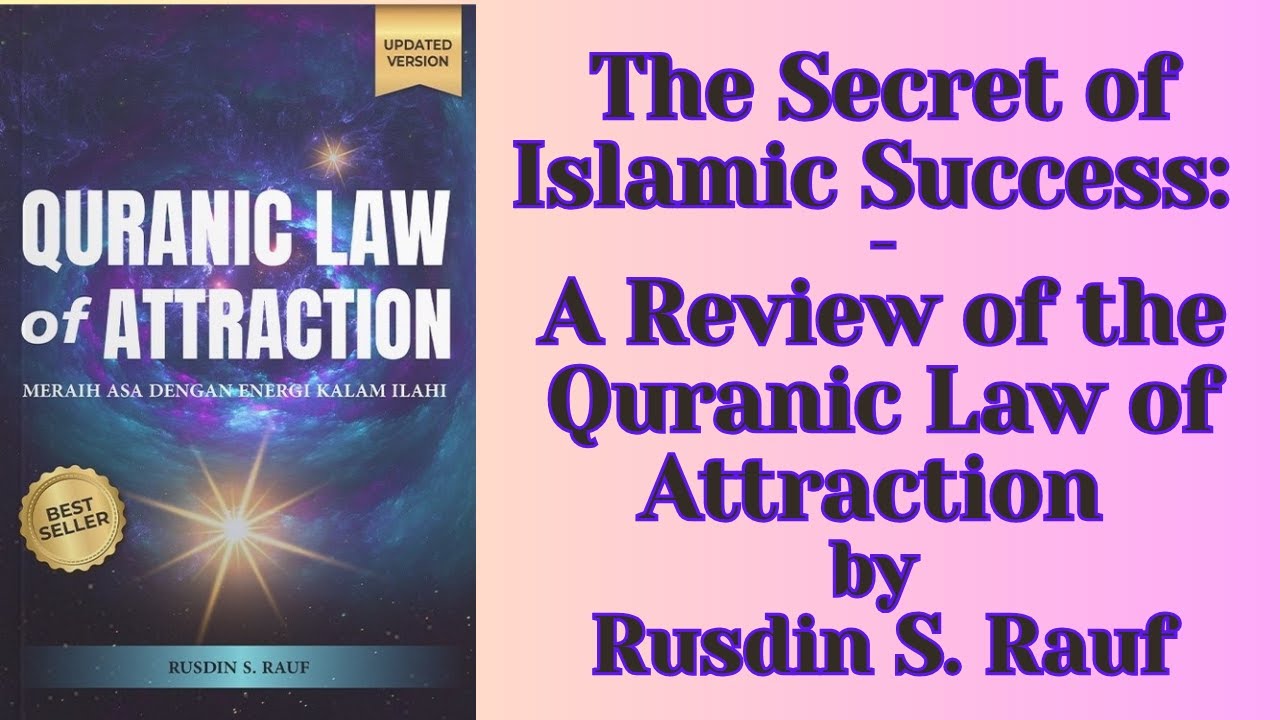 The Secret of Islamic Success A Review of the Quranic Law of Attraction by Rusdin S  Rauf