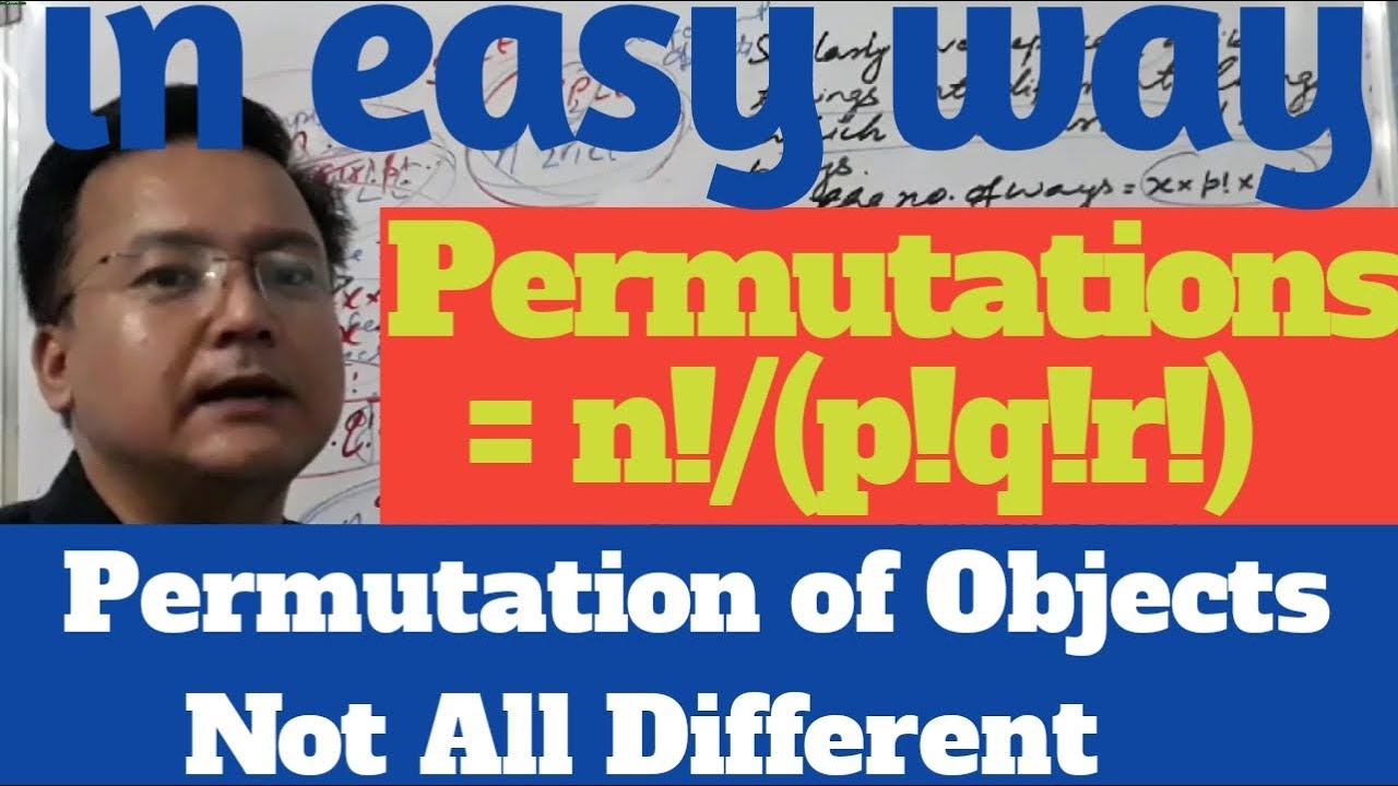 Theorem: Permutation of Objects Not all Different || Permutations and Combinations ||
