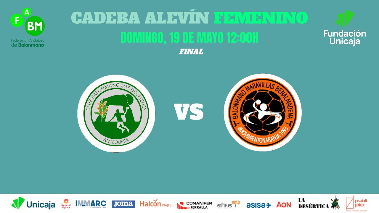 CADEBA ALEVÍN FEMENINO 2024 // FINAL: TIERRA DE MAESTROS ANTEQUERA VS BM MARAVILLAS BENALMÁDENA