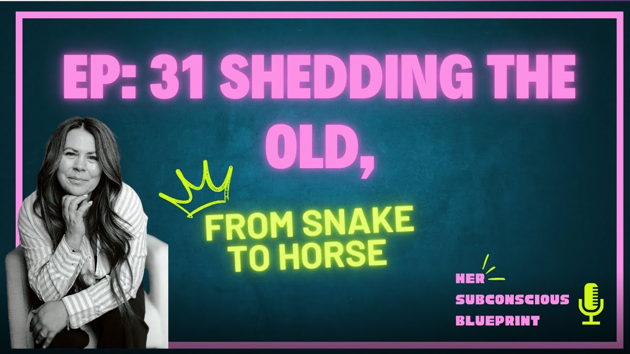 Ep 31: Shedding the Old, From Snake to Horse: