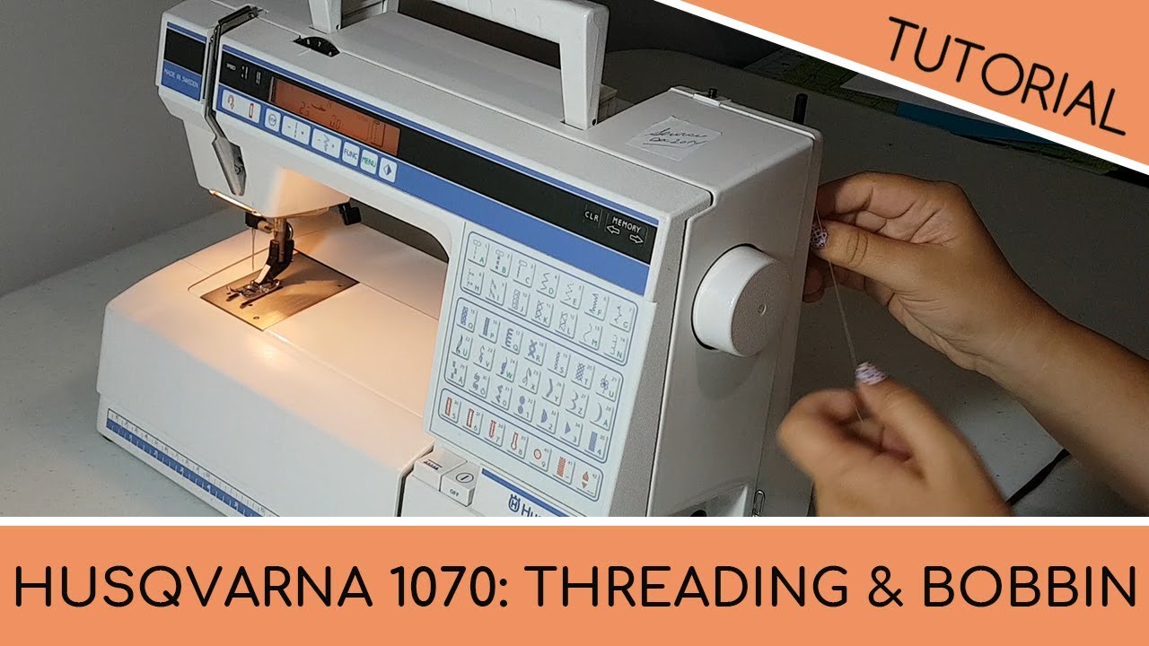 Husqvarna 1070 Sewing Machine: How to Thread the Machine and Wind the Bobbin