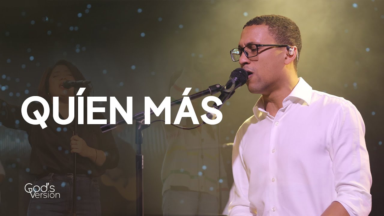 Quien más (Who Else - Gateway Worship) + El Es Digno (Is He Worthy) | God's Version