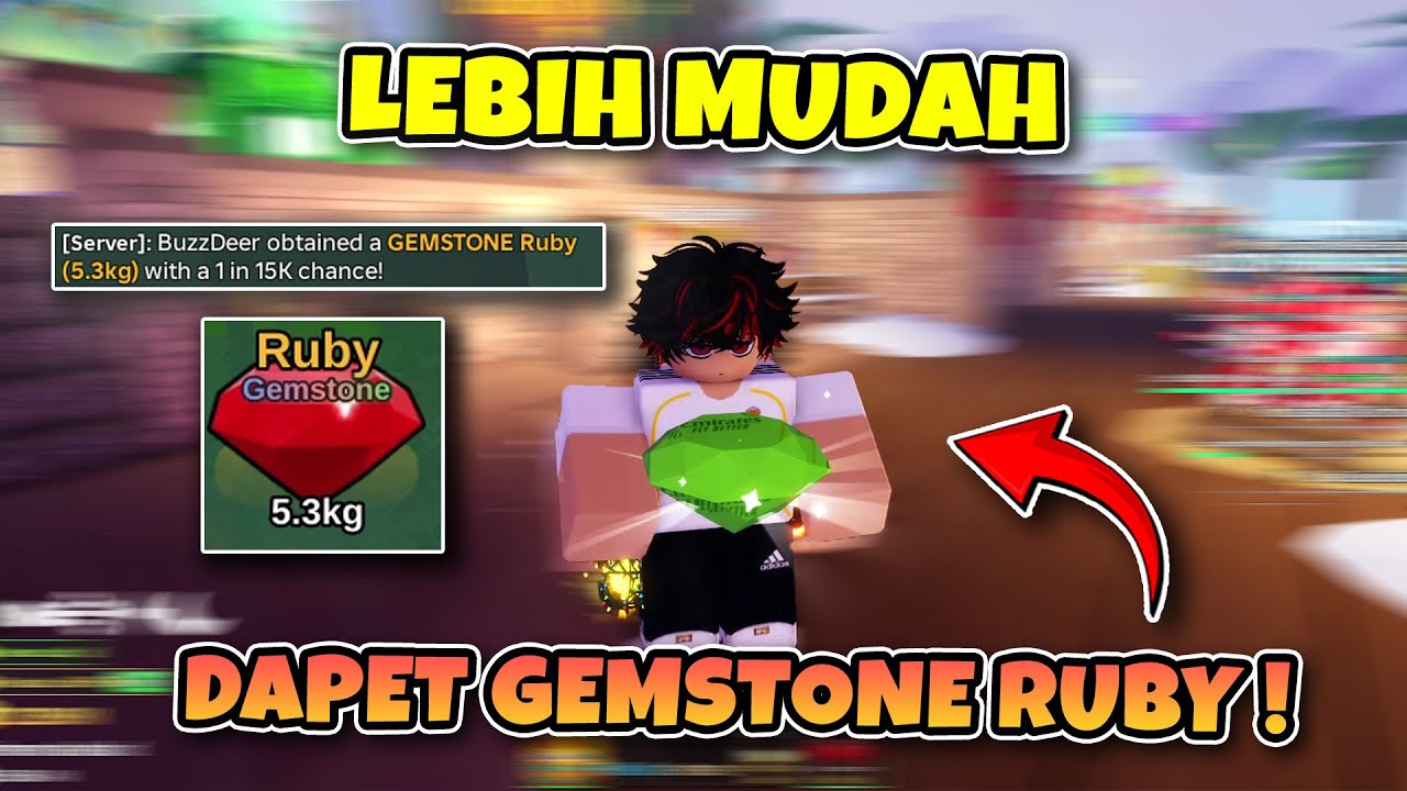 CARA CEPAT MENDAPATKAN GEMSTONE RUBY - FISH IT