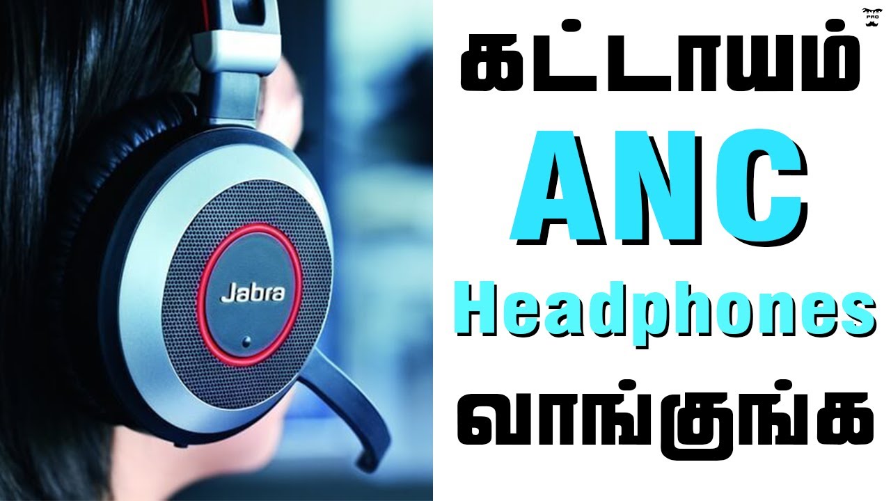 Active Noise Cancellation Headphones | Explained in Tamil