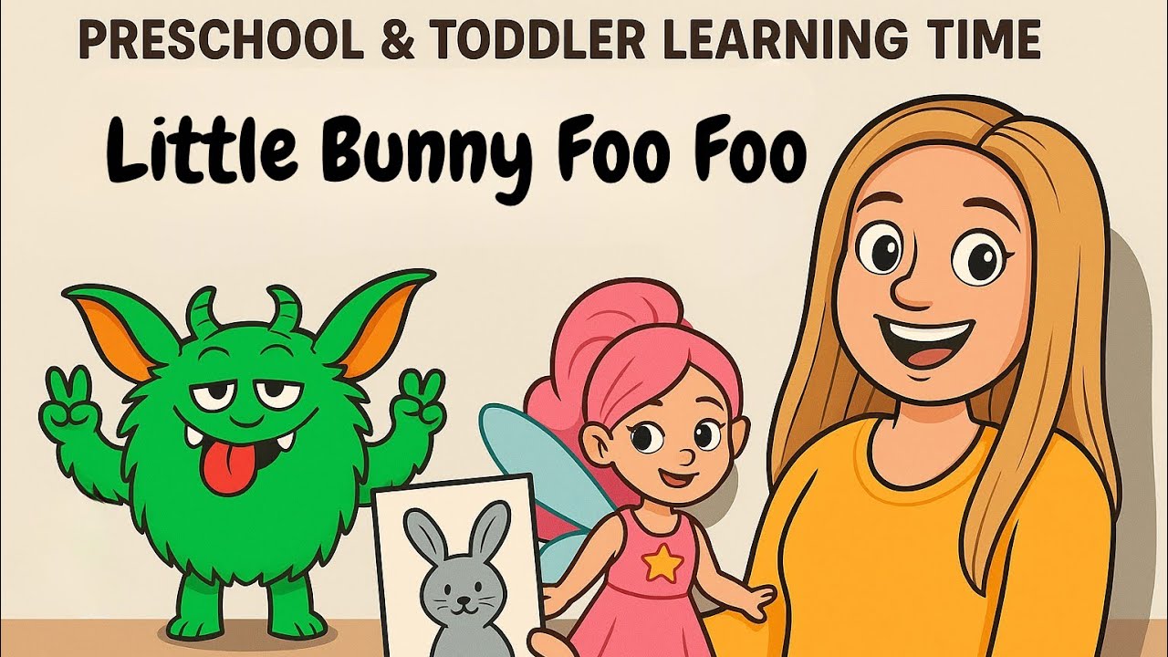 Little Bunny Foo Foo Story & Song- Preschool | Toddler | Kindergarten learning Circle Time Video