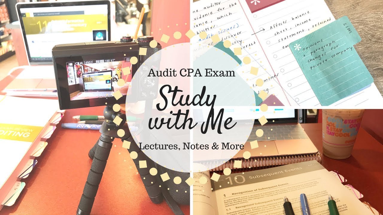 Study with Me | Audit CPA Exam | Watching Lectures, Taking Notes & Working Simulations |