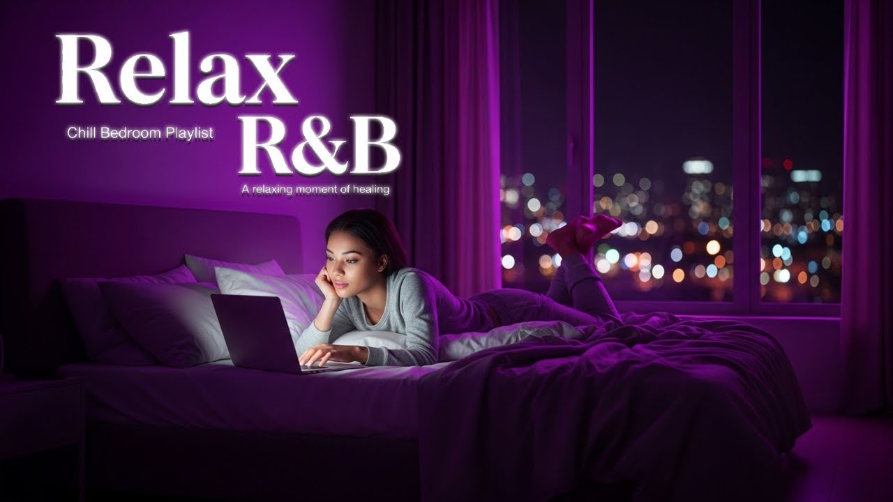 【𝐏𝐥𝐚𝐲𝐥𝐢𝐬𝐭】Late-Night R&B Relaxation ✨ Deep Soul Music for Calm Sleep