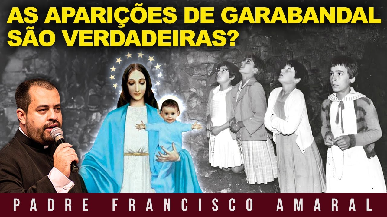 AS APARIÇÕES DE GARABANDAL SÃO VERDADEIRAS? - Padre Francisco Amaral e Carol Tormena