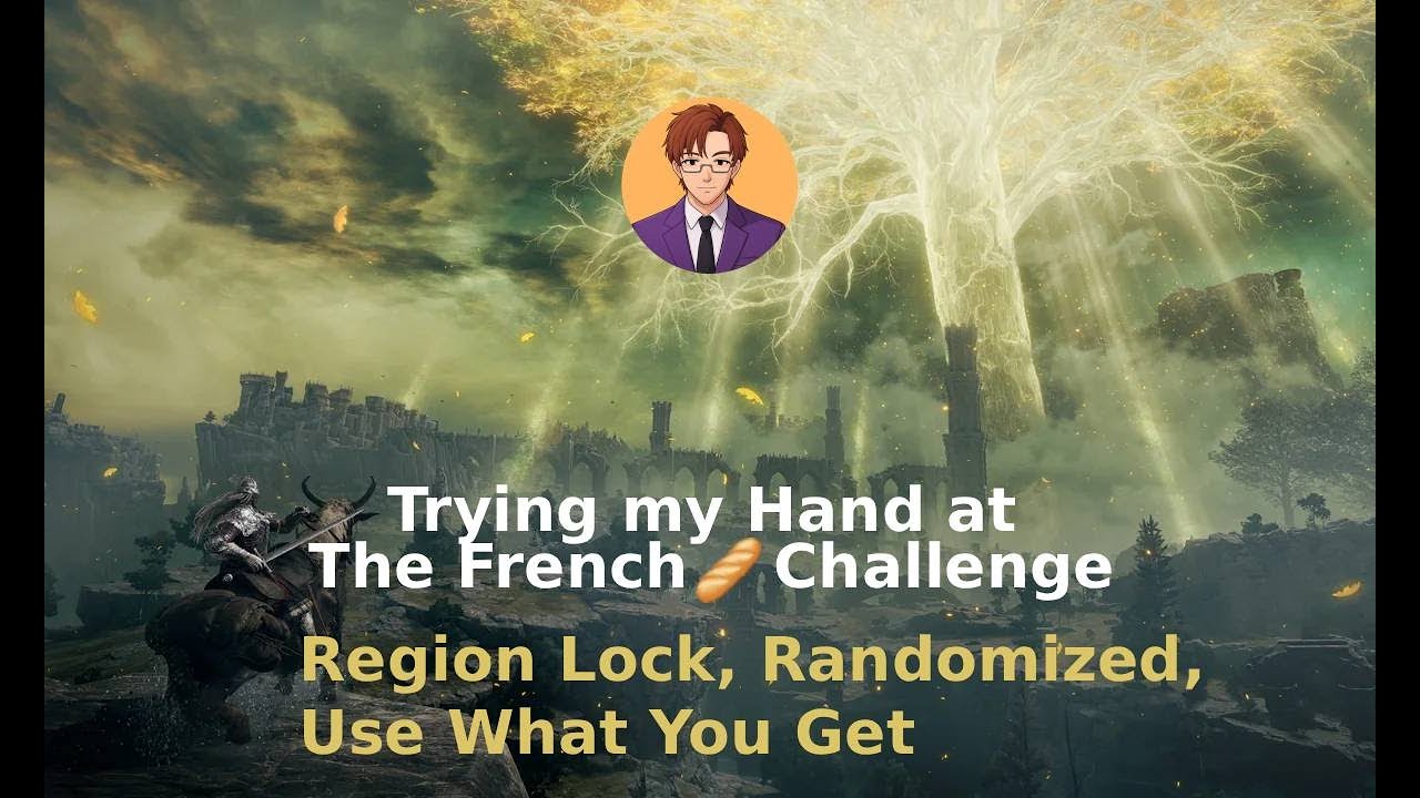 Trying out The 🥖French Challenge Elden Ring Randomized