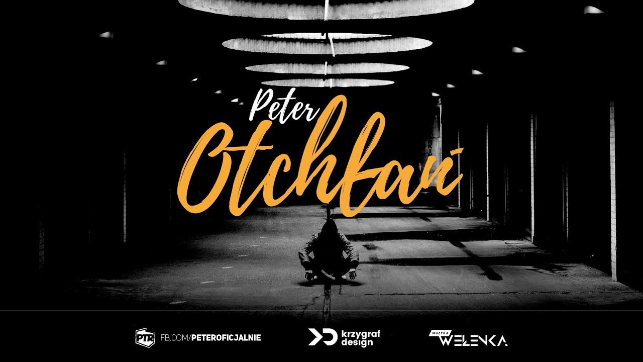 Peter - Otchłań (Muz. Wełenka) 2021