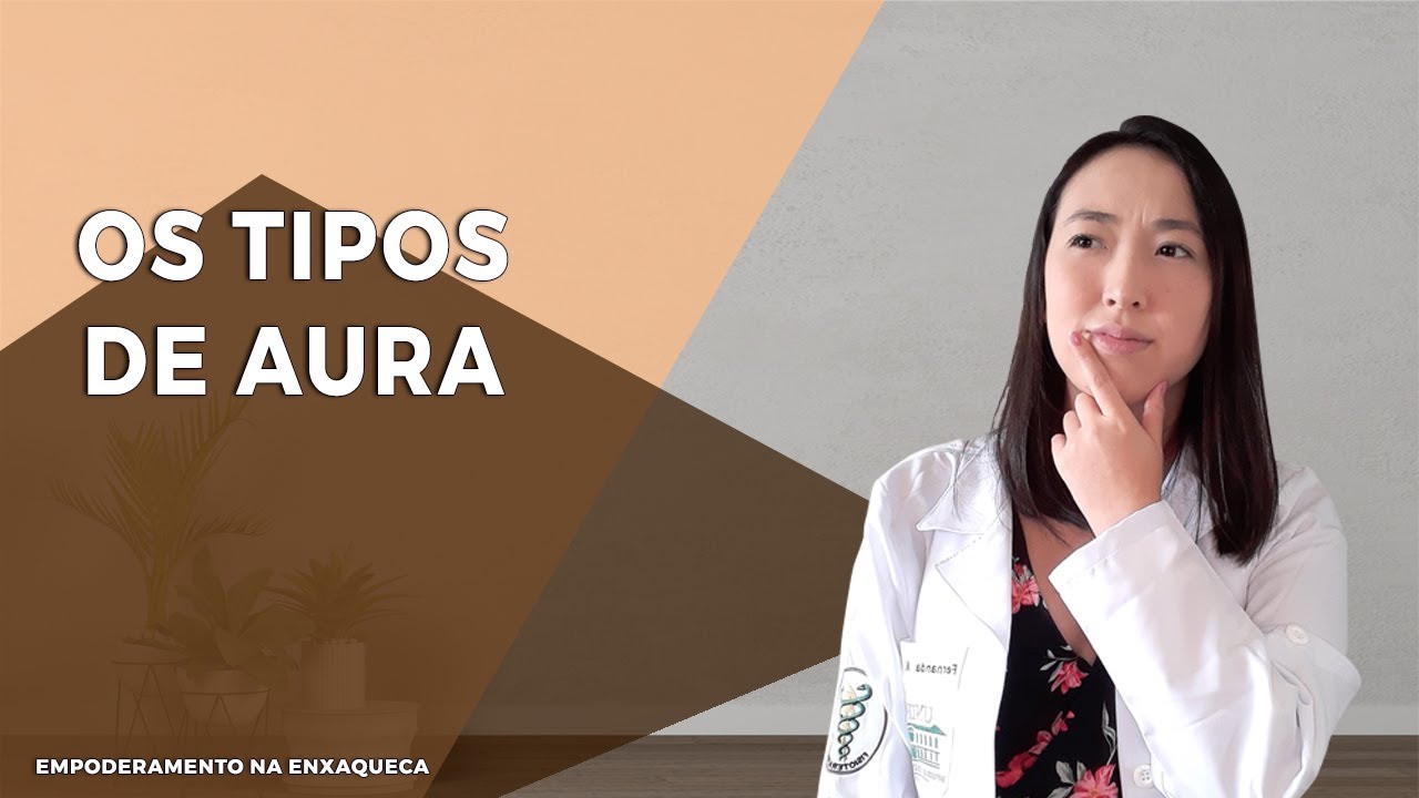 VOC&Ecirc; CONHECE OS TR&Ecirc;S TIPOS DE AURA?