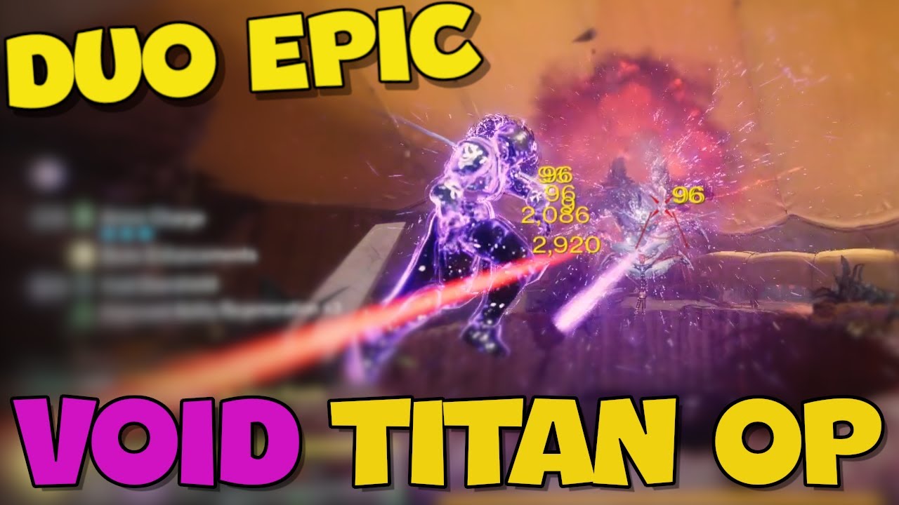 Duo Epic Epoptes (Void Titan) | Destiny 2