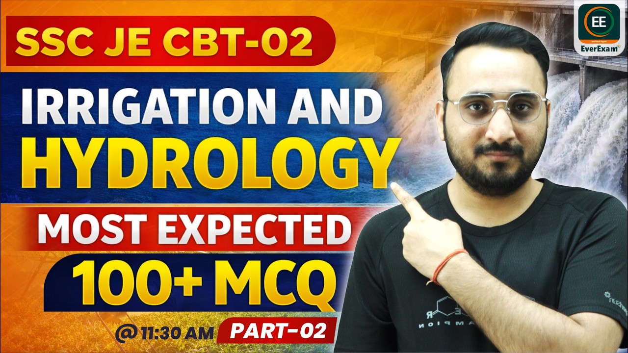 SSC JE CBT-2 2025 | Irrigation & Hydrology | Most Expected 100+ MCQs | Part-02 #EverExam
