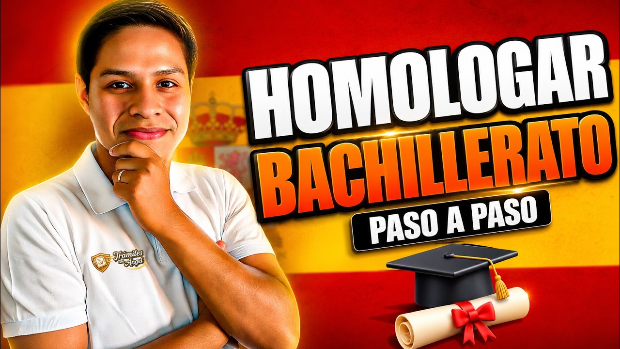 Como homologar el BACHILLERATO EN ESPAÑA actualizado