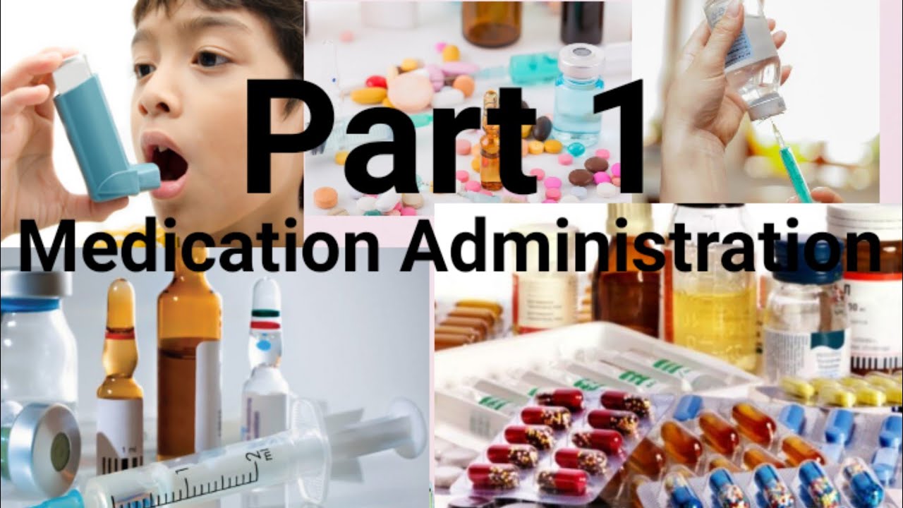 Part 1 : Medication Administration ,Adverse drug reaction ,Medication preparation, pharmacology