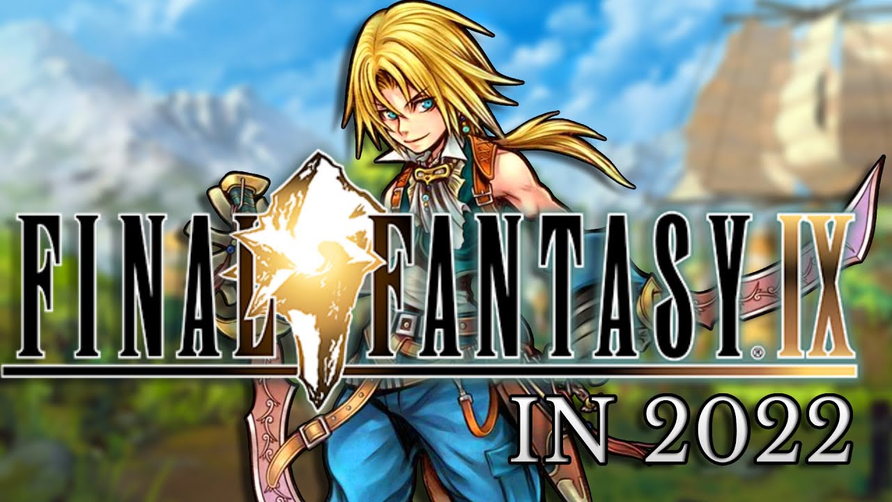 Is Final Fantasy 9 Worth Playing In 2022
