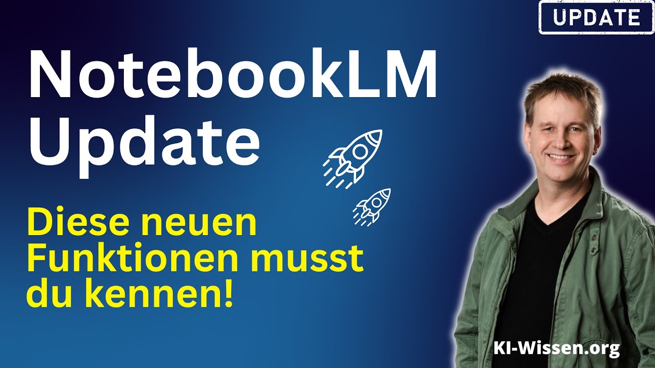 NotebookLM Update: Diese neuen Funktionen musst du kennen!