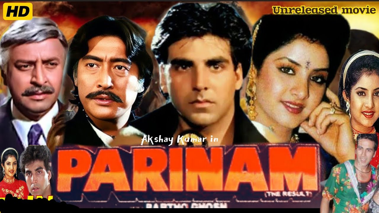 Parinam | Akshay Kumar, Divya Bharti Unreleased Bollywood Movie | Danny And Pran | HD Review & Facts