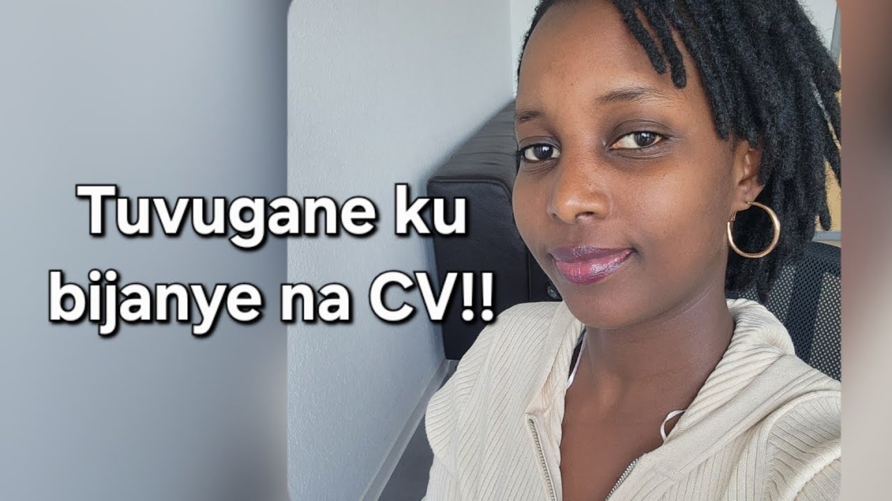Woba uzi ukwo wohinyanyura CV yawe bikankwongereza amahirwe? 