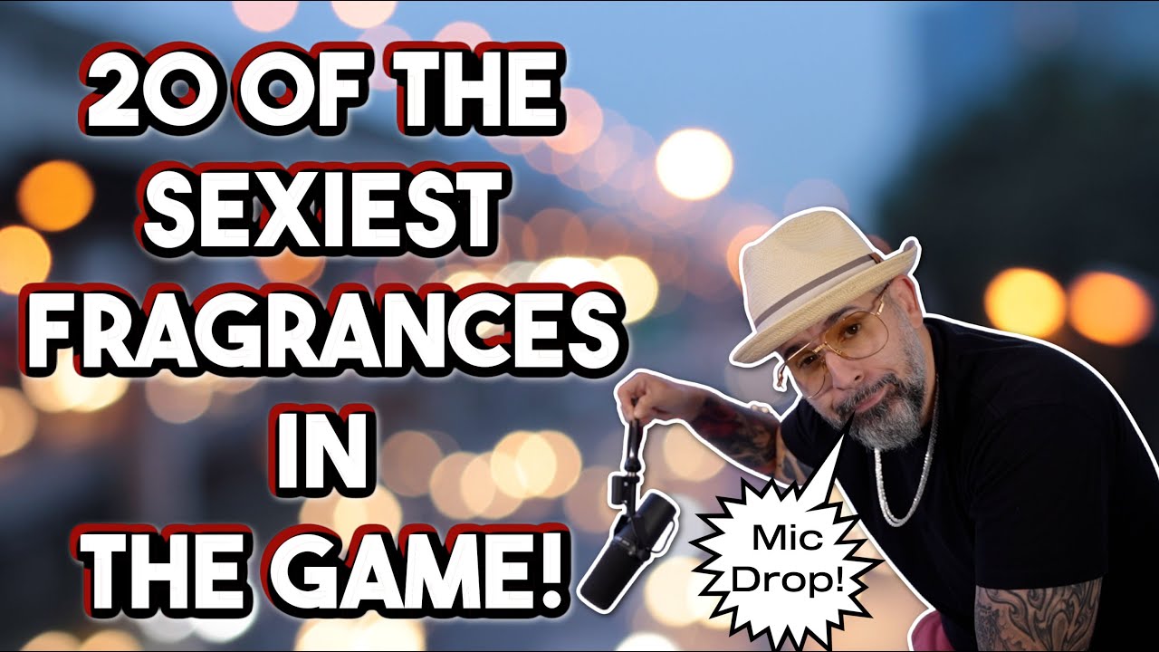 20 OF THE SEXIEST NICHE FRAGRANCES IN THE GAME...EPIC LIST!