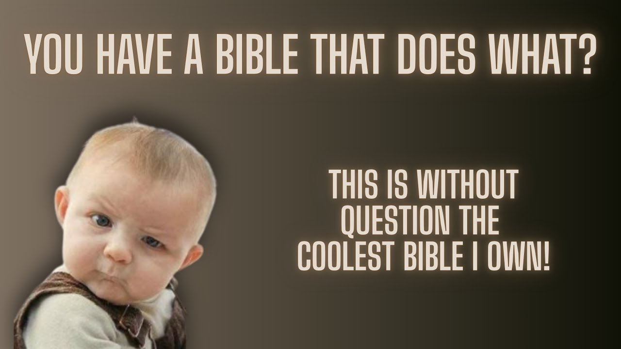 Is This the Coolest Bible I Own?