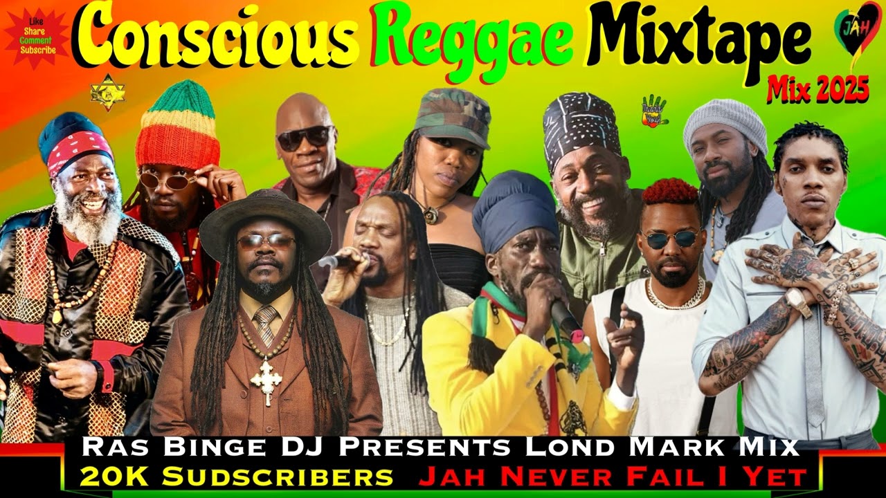 Conscious Reggae Vibes Mix 2025! Ft. Luciano, Sizzla, Capleton, Vybz Kartel, George Nooks & More