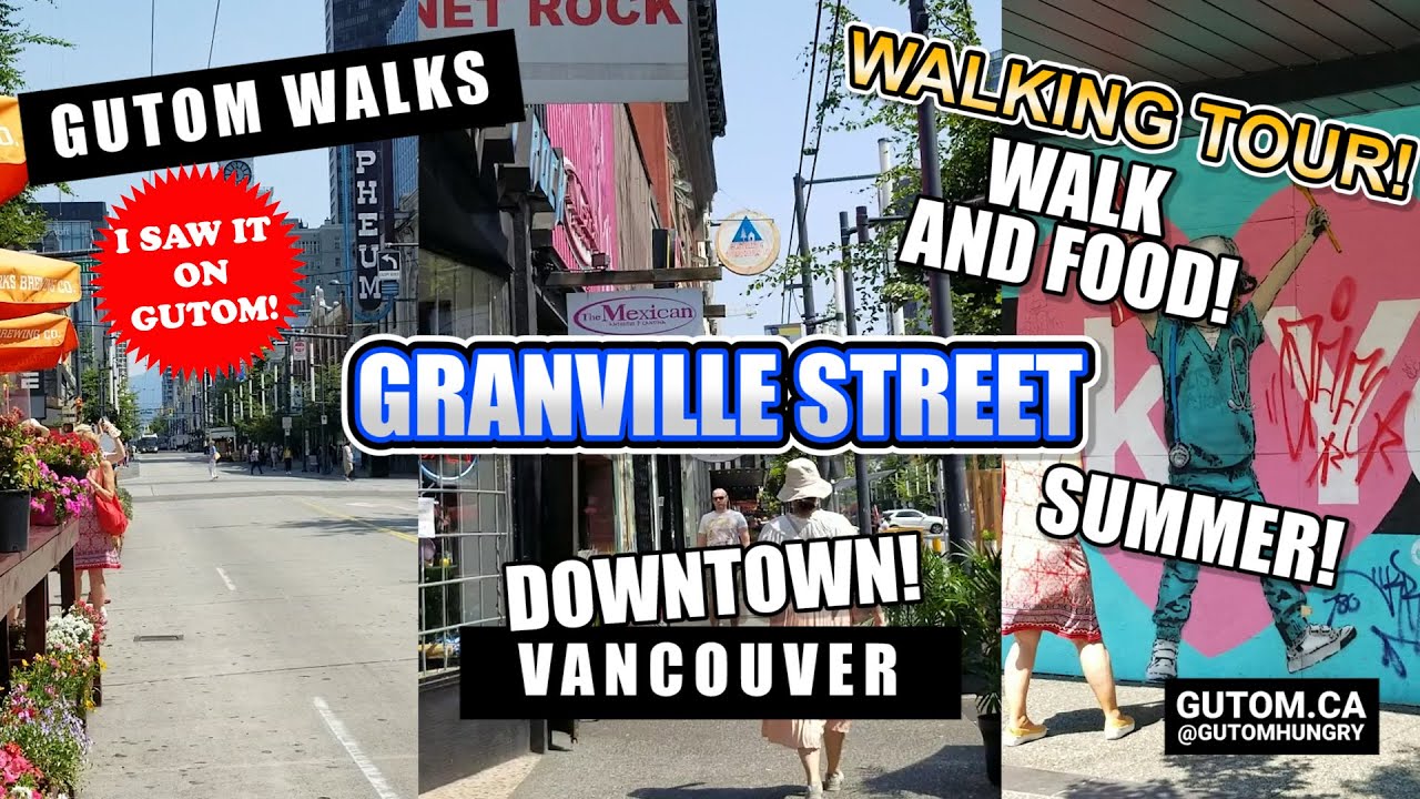 WALKING TOUR! GRANVILLE STREET FOOD DOWNTOWN VANCOUVER JULY 2021 | VANCOUVER FOOD AND TRAVEL GUIDE