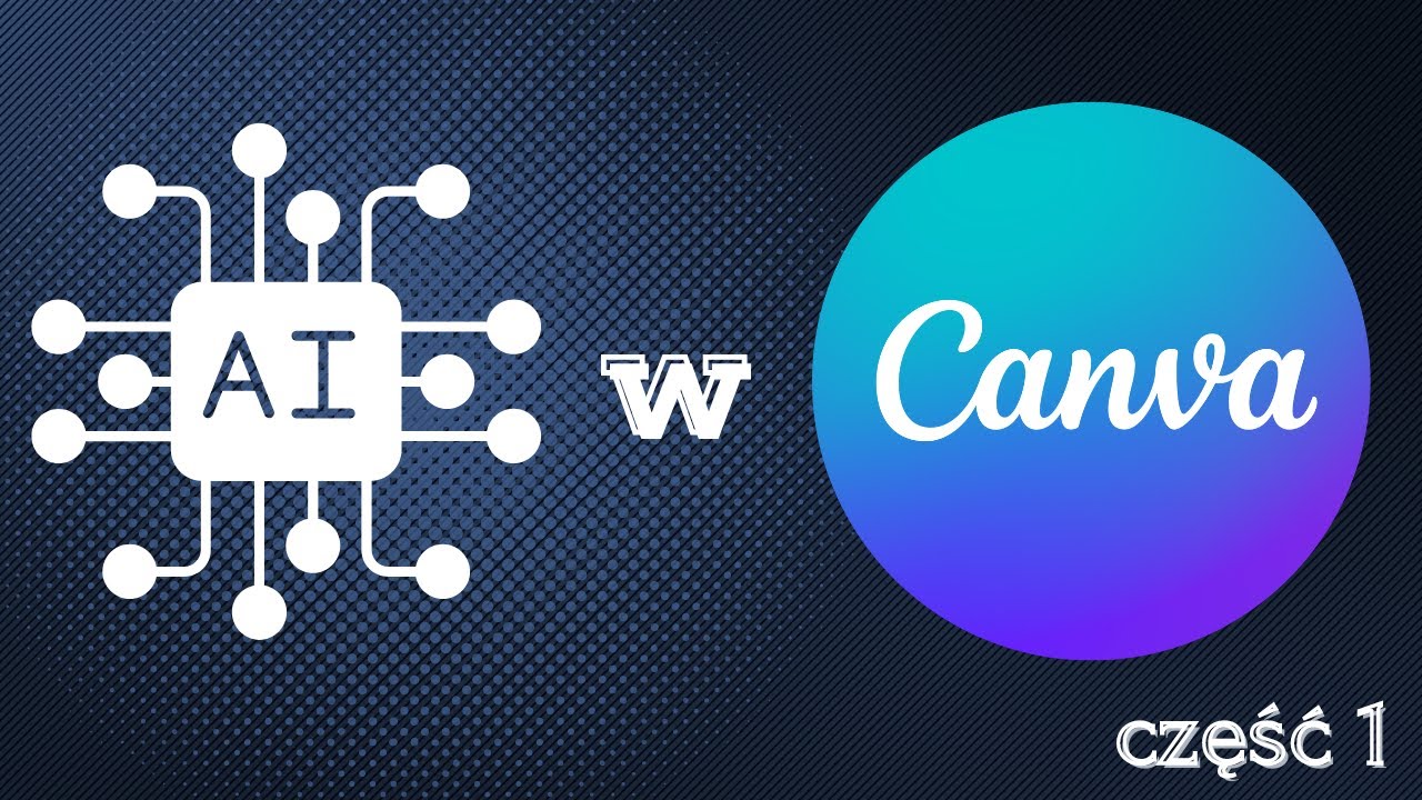 AI W Canva 💻 Zmiana Tekstu Na Obraz, Magiczna Edycja I Magiczna Gumka 💎 Kurs O CANVA 👈