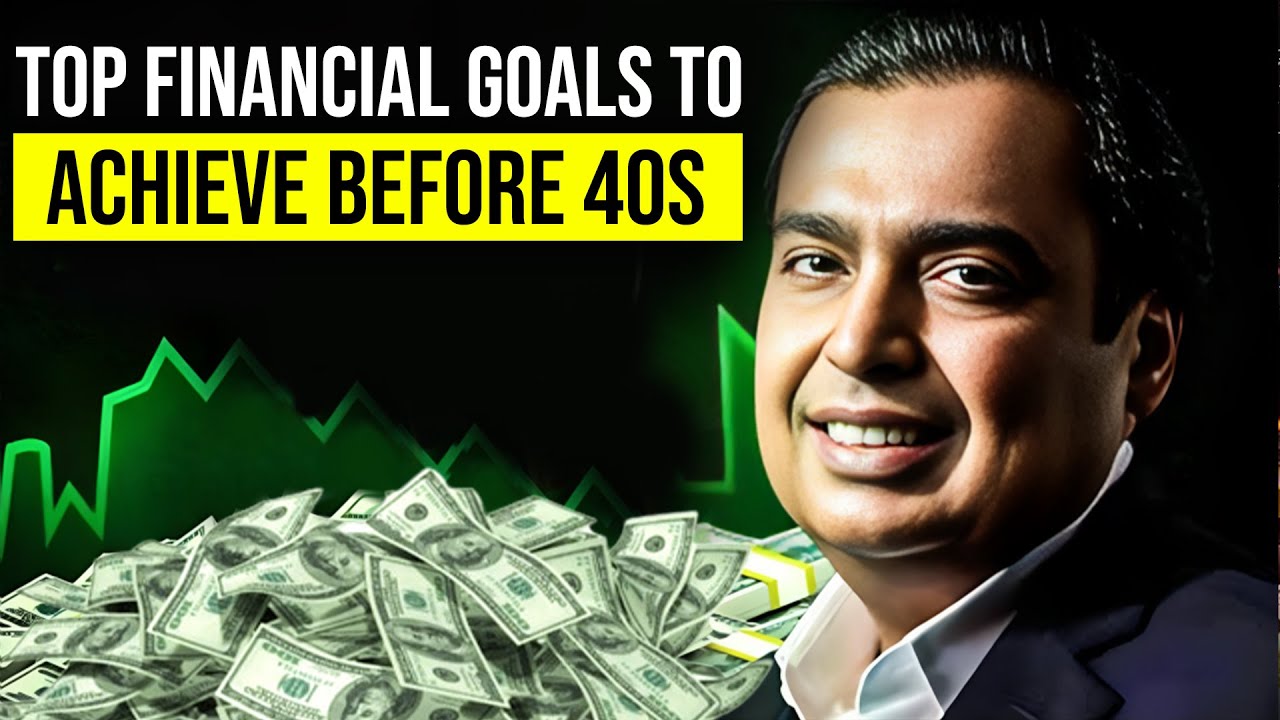 Top Financial Goals You Should Achieve Before Your 40s