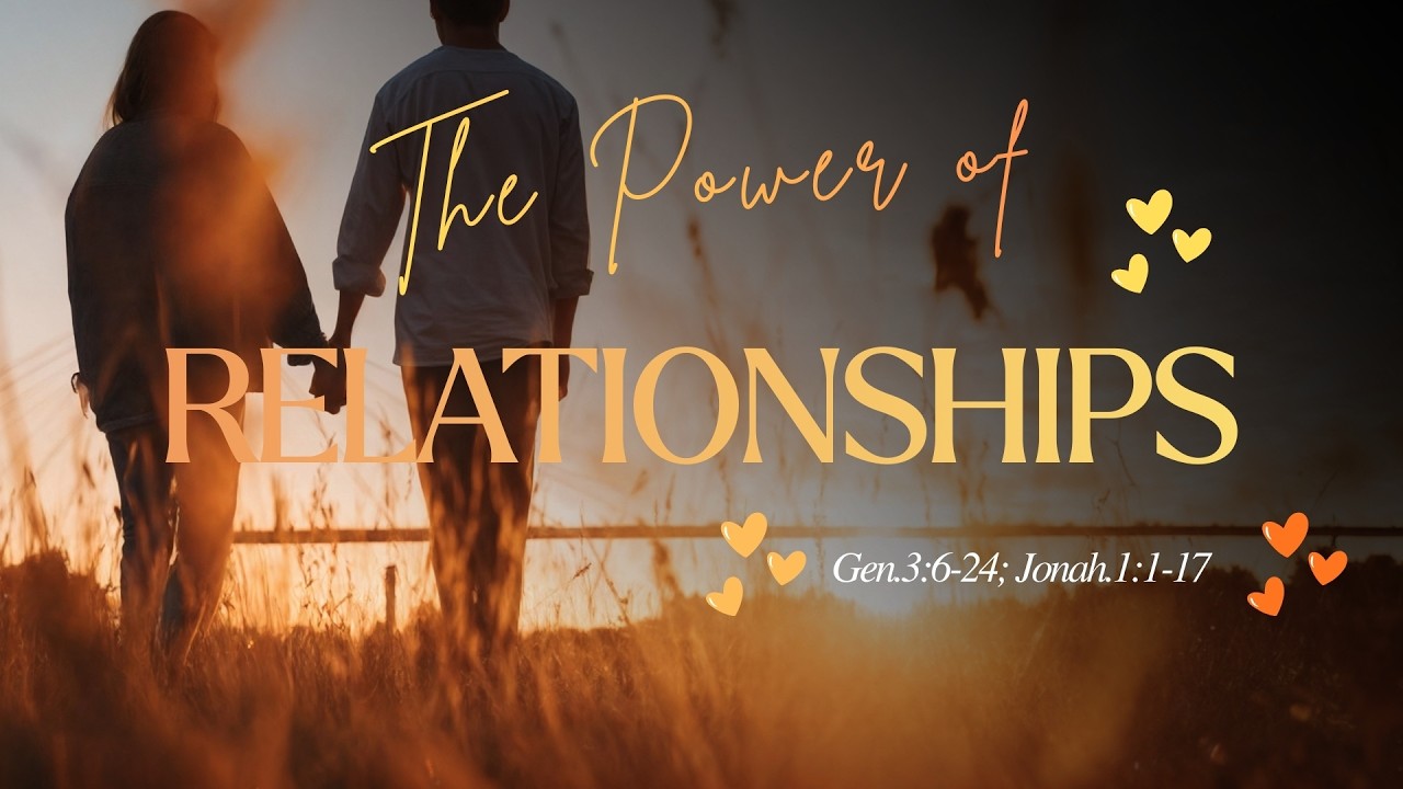 The Power of Relationship | Feb. 15th, 2026