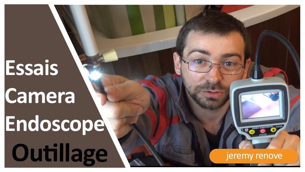OUTILLAGE, ESSAIS D'UNE CAMERA D'INSPECTION