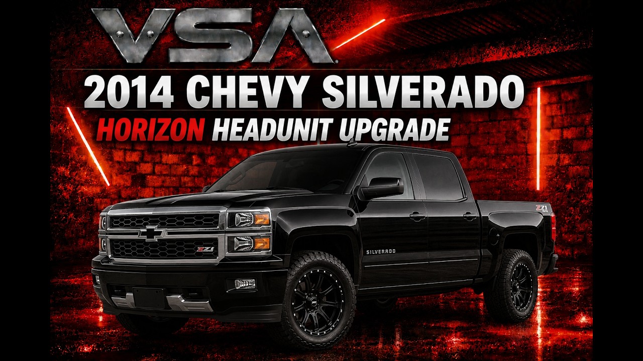 Training Module II - 2014 Silverado Horizon Headunit Upgrade