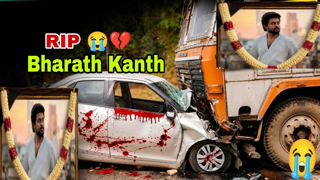 Bharath Kanth Accident|Bharath Kanth Accident Today|Bharath Kanth Death Video|Bharath Kanth Movies|