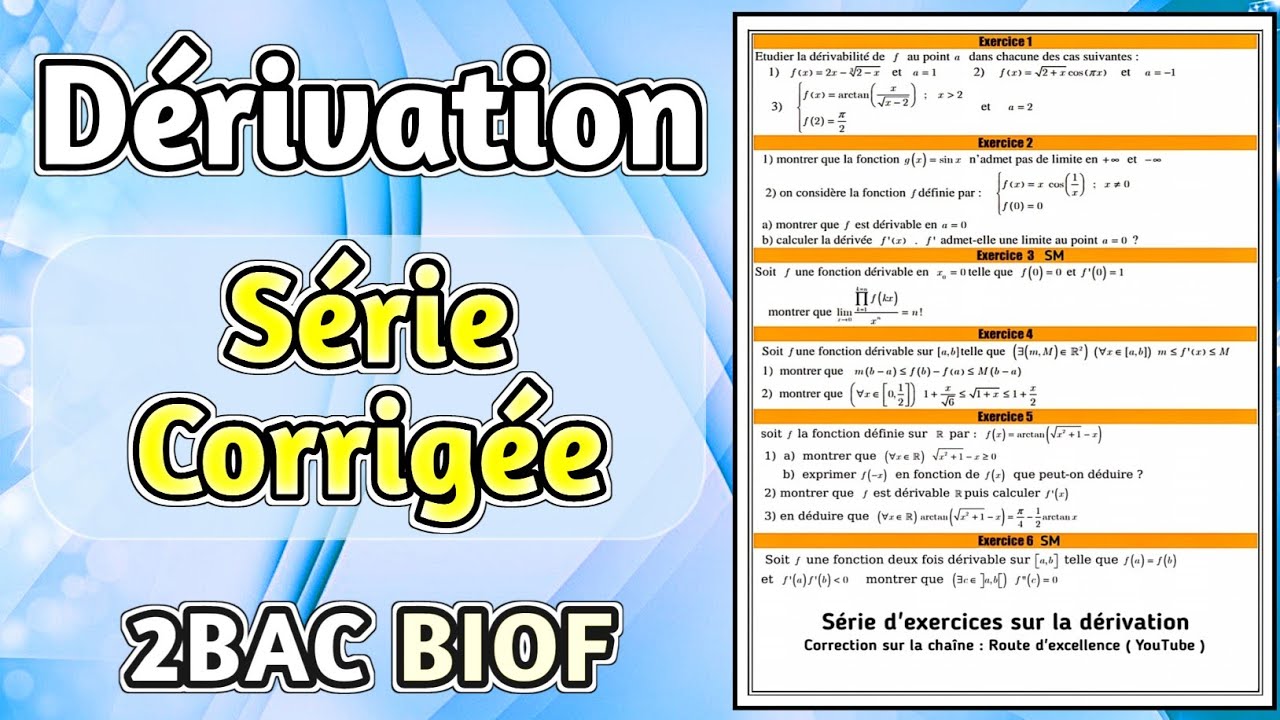 Série d'exercices sur la Dérivation 2BAC SM - PC !!