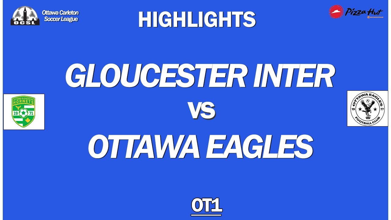 HIGHLIGHTS | Gloucester Inter vs Ottawa Eagles | 2024 OCSL OT1