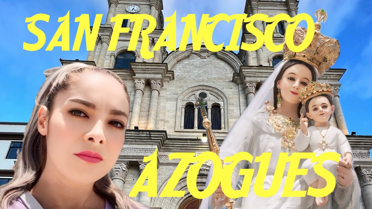 Azogues Ecuador Iglesia de San Francisco, santuario Virgen de la Nube