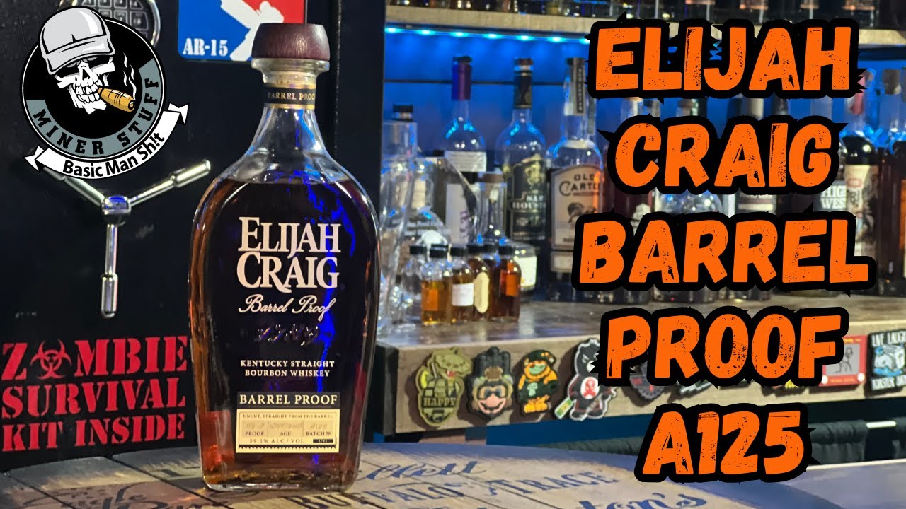 Elijah Craig Barrel Proof A125 IS IT WORTH THE BUY??