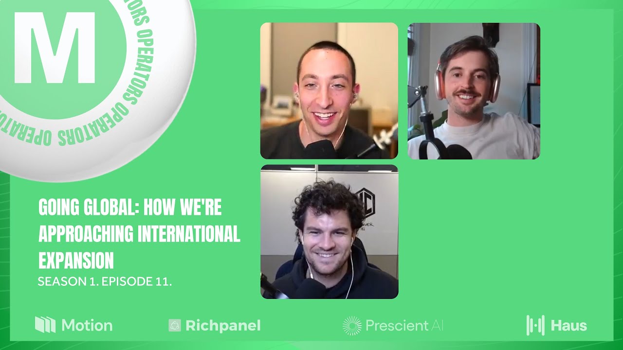 EP011: Going Global: How We're Approaching International Expansion