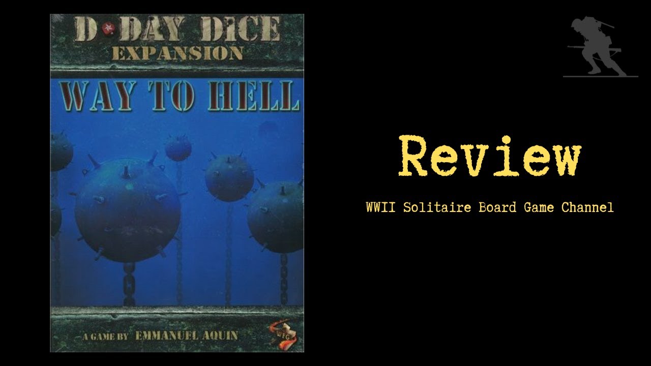 D-Day Dice (Second edition) Way to Hell - Review