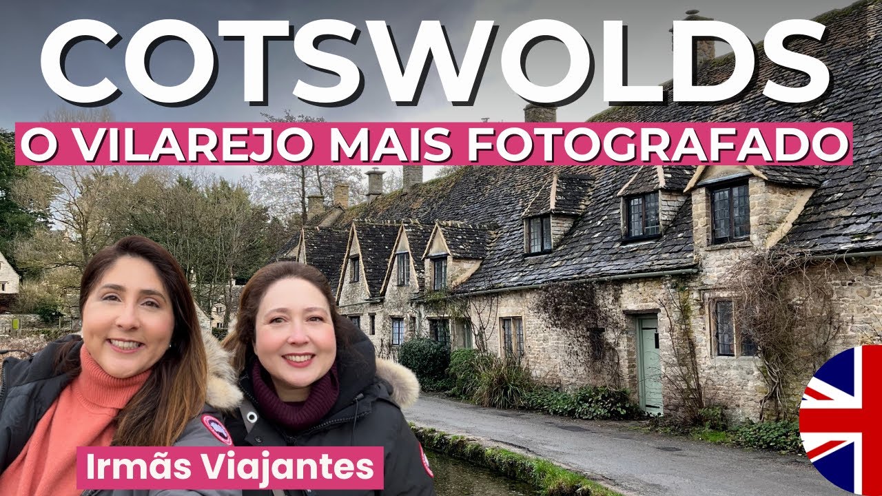 Bibury e Stow-on-the-Wold, Cotswolds | Os vilarejos mais fotog&ecirc;nicos do interior da Inglaterra