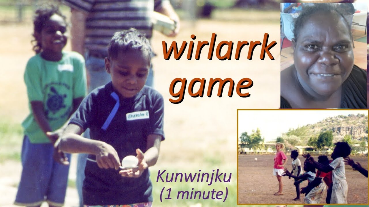 Wirlarrk game - Phylis Nawirridj (Kunwinjku, 1 minute)