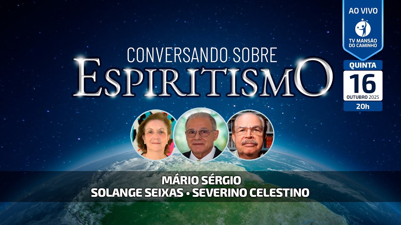 Mário Sérgio, Solange Seixas e Severino Celestino • Conversando Sobre Espiritismo