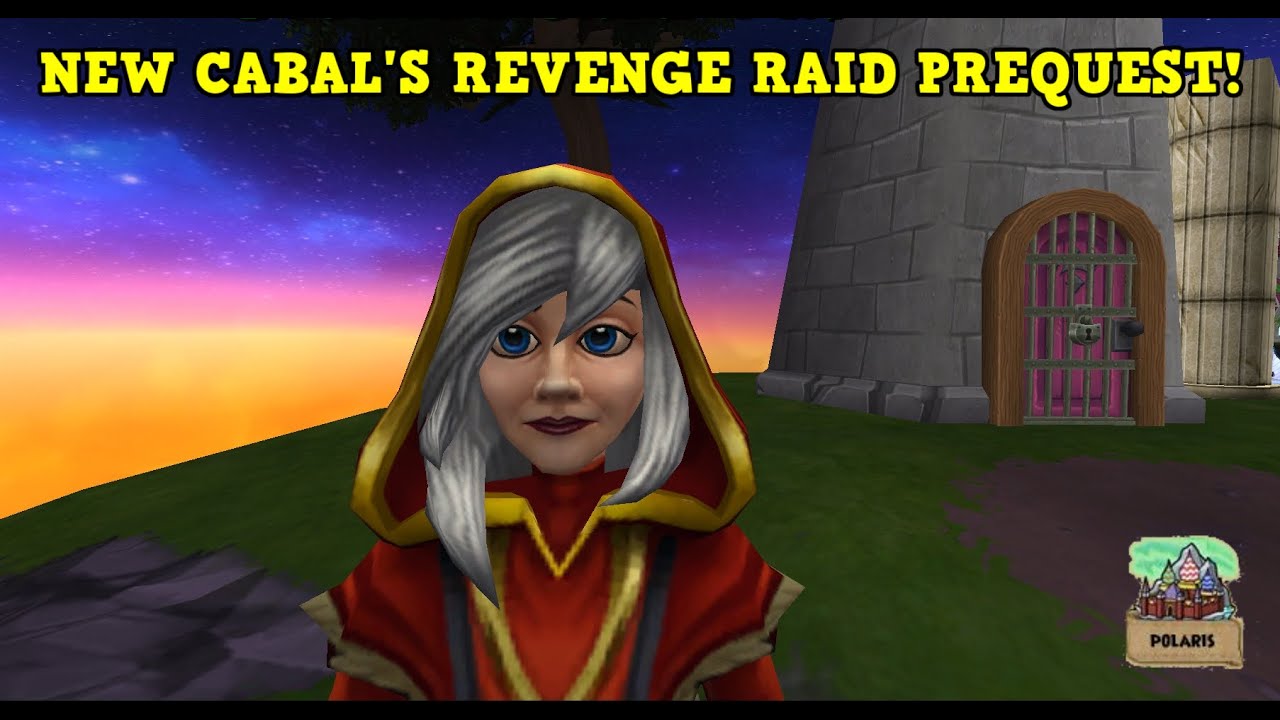 Wizard101 : NEW CABAL'S REVENGE RAID PREQUEST!