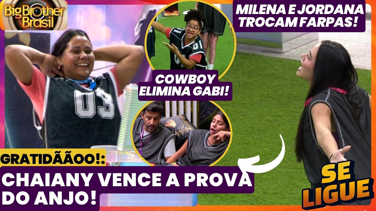 BBB 26 🔥 Prova do Anjo: Chaiany vence! Milena e Jordana trocam Farpas! Cowboy elimina Gabi! Ao Vivo