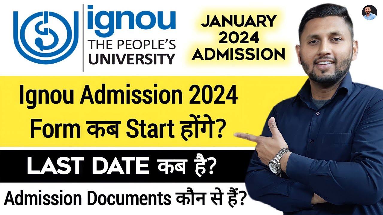 IGNOU Admission 2024 January | Admission Date? | Last Date? | Ignou Admission January 2024 Form