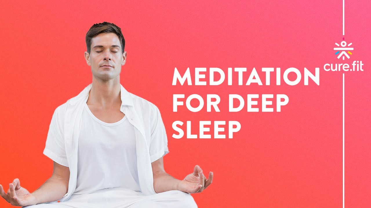 Meditation For Deep Sleep by Cult Fit | Deep Sleep Story | Guided Meditation | Cult Fit | CureFit